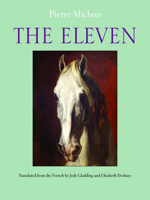 Title details for The Eleven by Pierre Michon - Available
